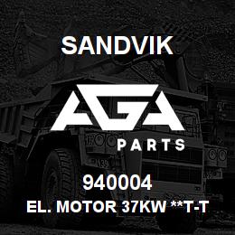 940004 Sandvik EL. MOTOR 37KW **T-TEXT | AGA Parts