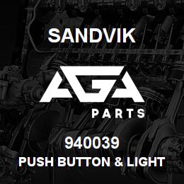 940039 Sandvik PUSH BUTTON & LIGHT | AGA Parts
