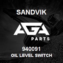 940091 Sandvik OIL LEVEL SWITCH | AGA Parts