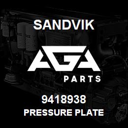 9418938 Sandvik PRESSURE PLATE | AGA Parts