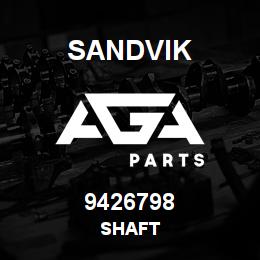 9426798 Sandvik SHAFT | AGA Parts