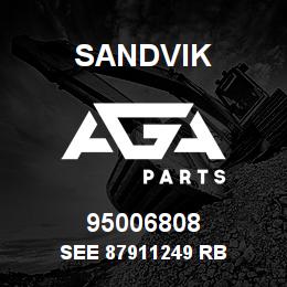 95006808 Sandvik SEE 87911249 RB | AGA Parts