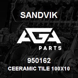 950162 Sandvik CEERAMIC TILE 100X100X12 MM. RBRB | AGA Parts