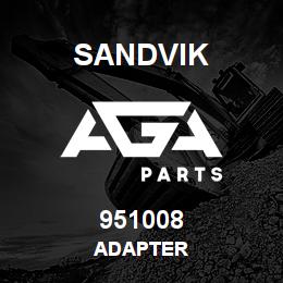 951008 Sandvik ADAPTER | AGA Parts