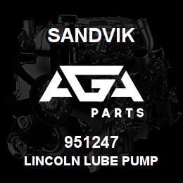 951247 Sandvik LINCOLN LUBE PUMP | AGA Parts