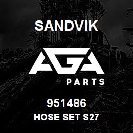 951486 Sandvik HOSE SET S27 | AGA Parts