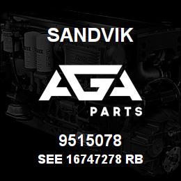 9515078 Sandvik SEE 16747278 RB | AGA Parts