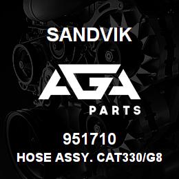 951710 Sandvik HOSE ASSY. CAT330/G80 | AGA Parts