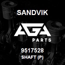 9517528 Sandvik SHAFT (P) | AGA Parts