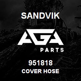951818 Sandvik COVER HOSE | AGA Parts