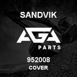 952008 Sandvik COVER | AGA Parts