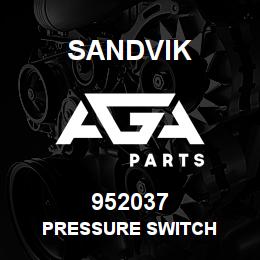952037 Sandvik PRESSURE SWITCH | AGA Parts
