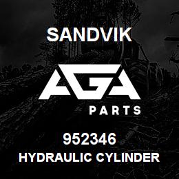 952346 Sandvik HYDRAULIC CYLINDER | AGA Parts