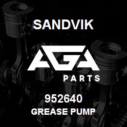952640 Sandvik GREASE PUMP | AGA Parts