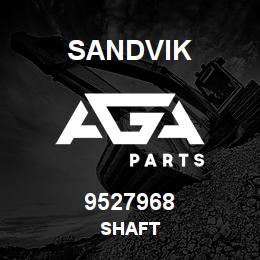 9527968 Sandvik SHAFT | AGA Parts
