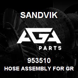 953510 Sandvik HOSE ASSEMBLY FOR GREASE PUMP | AGA Parts