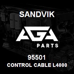 95501 Sandvik CONTROL CABLE L4000 | AGA Parts