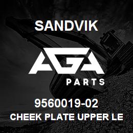 9560019-02 Sandvik CHEEK PLATE UPPER LEFT OP | AGA Parts