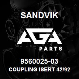 9560025-03 Sandvik COUPLING ISERT 42/92 SHORE OP | AGA Parts