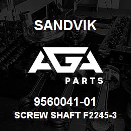 9560041-01 Sandvik SCREW SHAFT F2245-3 | AGA Parts
