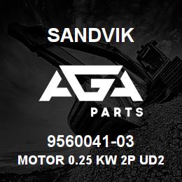 9560041-03 Sandvik MOTOR 0.25 KW 2P UD2-1 OP | AGA Parts