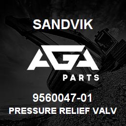 9560047-01 Sandvik PRESSURE RELIEF VALVE 3120-0720 | AGA Parts