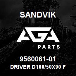 9560061-01 Sandvik DRIVER D100/50X90 F MOTOR OP | AGA Parts