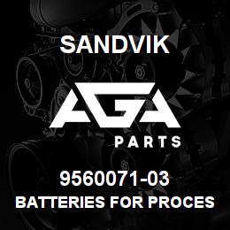 9560071-03 Sandvik BATTERIES FOR PROCESSOR | AGA Parts
