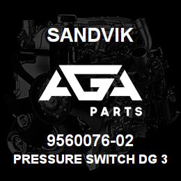 9560076-02 Sandvik PRESSURE SWITCH DG 35-48 200-90-50 | AGA Parts