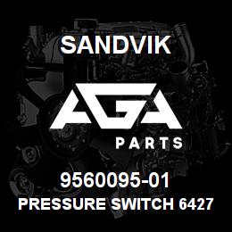 9560095-01 Sandvik PRESSURE SWITCH 6427-0007 | AGA Parts
