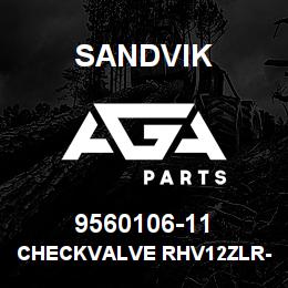 9560106-11 Sandvik CHECKVALVE RHV12ZLR-ED | AGA Parts