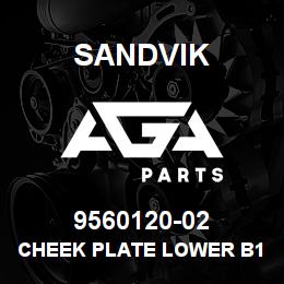 9560120-02 Sandvik CHEEK PLATE LOWER B185 | AGA Parts