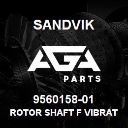 9560158-01 Sandvik ROTOR SHAFT F VIBRATOR | AGA Parts