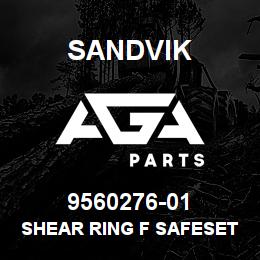 9560276-01 Sandvik SHEAR RING F SAFESET COUPLING 1739 | AGA Parts