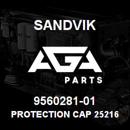9560281-01 Sandvik PROTECTION CAP 25216 F ACCUMULATORRB | AGA Parts