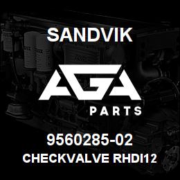 9560285-02 Sandvik CHECKVALVE RHDI12 | AGA Parts