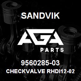 9560285-03 Sandvik CHECKVALVE RHDI12-02 | AGA Parts