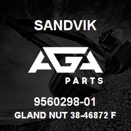 9560298-01 Sandvik GLAND NUT 38-46872 FOR 906.0140-00 | AGA Parts