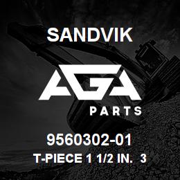 9560302-01 Sandvik T-PIECE 1 1/2 IN. 30110010000 | AGA Parts