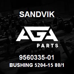 9560335-01 Sandvik BUSHING 5204-15 80/105X100 | AGA Parts