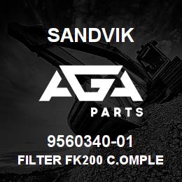 9560340-01 Sandvik FILTER FK200 C.OMPLETE | AGA Parts