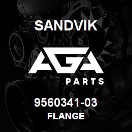 9560341-03 Sandvik FLANGE | AGA Parts