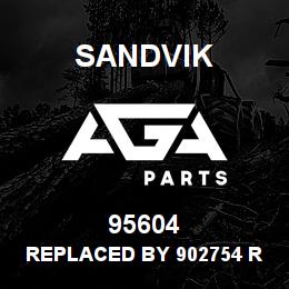 95604 Sandvik REPLACED BY 902754 RB | AGA Parts