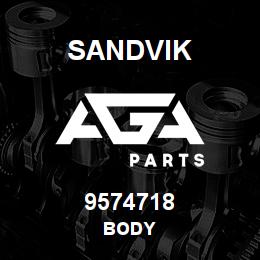 9574718 Sandvik BODY | AGA Parts