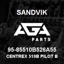 95-85510B526A55 Sandvik CENTREX 510B PILOT BIT NUMA180 | AGA Parts