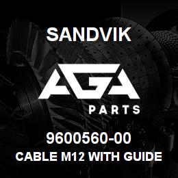 9600560-00 Sandvik CABLE M12 WITH GUIDE 5,3M | AGA Parts