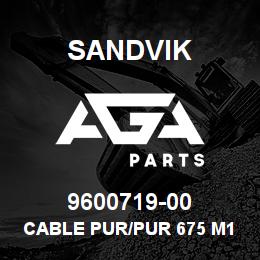 9600719-00 Sandvik CABLE PUR/PUR 675 M12 5PF/5PM 25M | AGA Parts