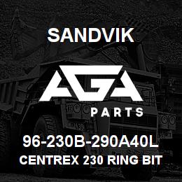 96-230B-290A40L Sandvik CENTREX 230 RING BIT ASSY LONG | AGA Parts