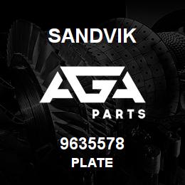9635578 Sandvik PLATE | AGA Parts