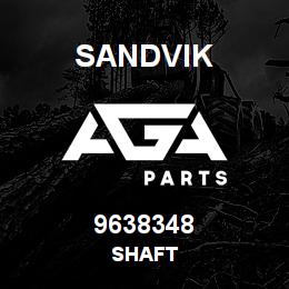 9638348 Sandvik SHAFT | AGA Parts